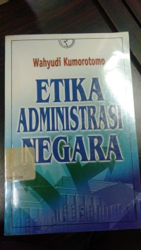 Image of ETIKA ADMINITRASI NEGARA