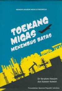 Image of Toekang migas menembus batas