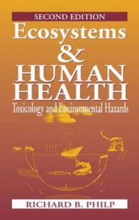 Image of ECOSYSTEMS AND HUMAN HEALTH TOXICOLOGY AND ENVIRONMENTAL HAZARDS